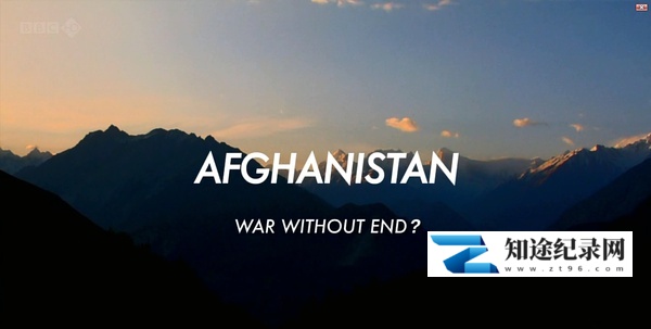 [BBC]阿富汗：没有结束的战争 Afghanistan: War without End?-知途纪录片网盘资源下载