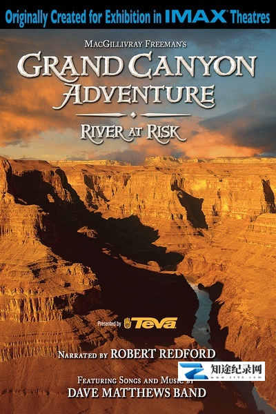[IMAX]大峡谷探险之河流告急 Grand Canyon Adventure-知途纪录片网盘资源下载