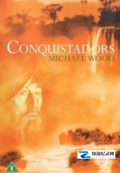 [BBC]征服者 Conquistadors-知途纪录片网盘资源下载