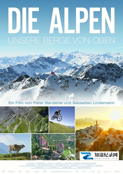 阿尔卑斯:俯瞰我们的山岳 / Die Alpen - Unsere Berge von Oben