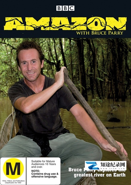 [BBC]与布鲁斯·帕里游亚马逊 Amazon with Bruce Parry-知途纪录片网盘资源下载