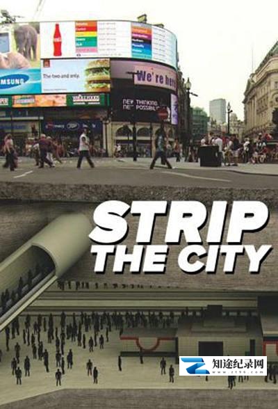 [BBC]层层透视大都会系列 Strip the City Season 1 and 2-知途纪录片网盘资源下载