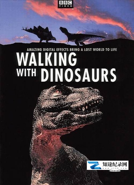 [BBC]与恐龙同行 Walking with Dinosaurs-知途纪录片网盘资源下载