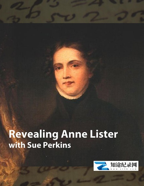 解密安妮·李斯特 / Revealing Anne Lister with Sue Perkins