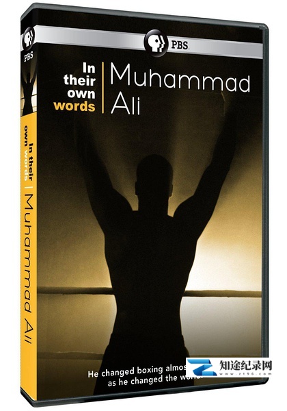 [PBS]亲述：拳王阿里 In Their Own Words Muhammad Ali-知途纪录片网盘资源下载