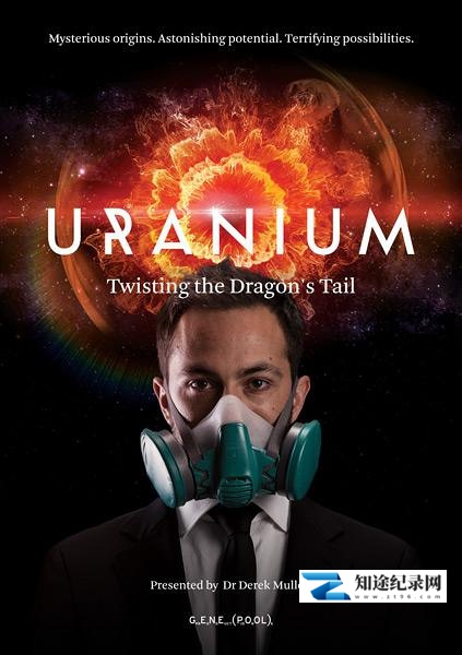 [PBS]鈾之奧秘 Uranium: Twisting the Dragon's Tail-知途纪录片网盘资源下载