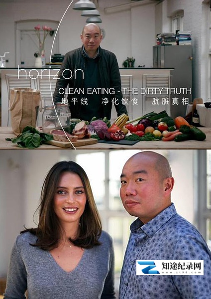 [BBC]清洁饮食，肮脏真相 Horizon - Clean Eating, The Dirty Truth-知途纪录片网盘资源下载