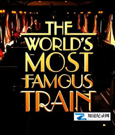 [BBC]世界上最著名的列车 The World’s Most Famous Train-知途纪录片网盘资源下载