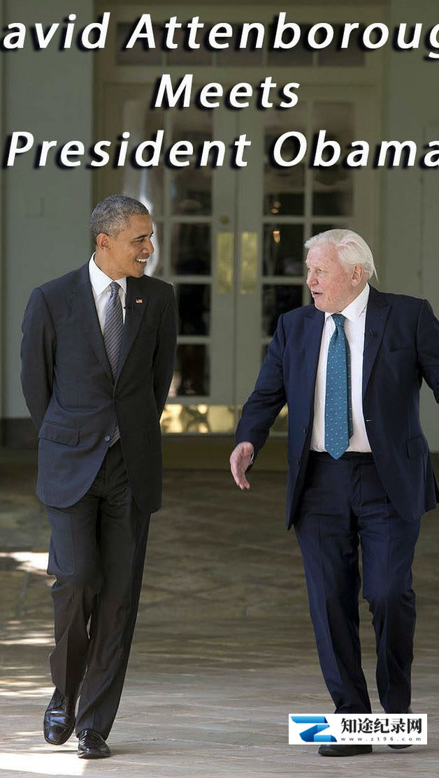 大卫爱登堡遇上奥巴马 / When Attenborough Met Obama