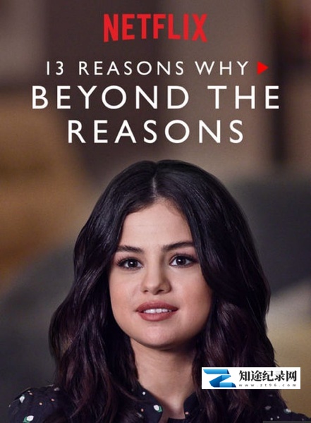[其他]十三个原因：幕后故事 13 Reasons Why: Beyond the Reasons-知途纪录片网盘资源下载