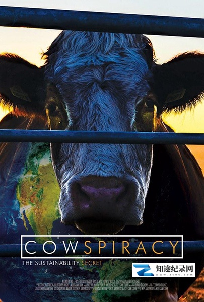 [其他]奶牛阴谋：永远不能说的秘密 Cowspiracy: The Sustainability Secret-知途纪录片网盘资源下载