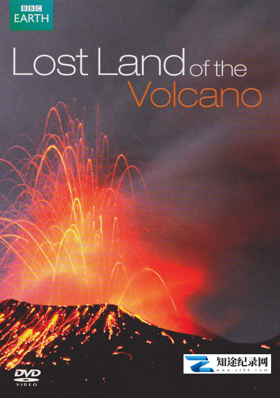 [BBC]火山失落之地 Lost Land of the Volcano-知途纪录片网盘资源下载