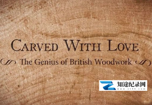 [BBC]鬼斧木工 Carved with love-知途纪录片网盘资源下载