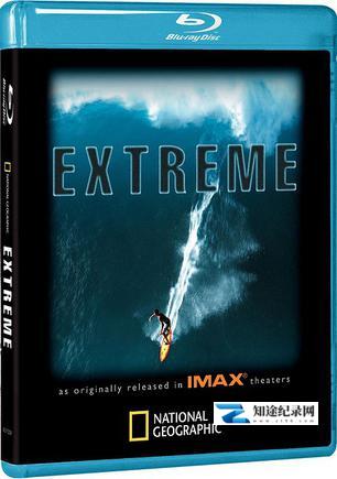 [国家地理]国家地理：极限运动 N.G.Extreme-知途纪录片网盘资源下载