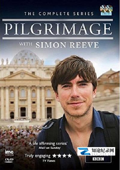 [BBC]西蒙·里夫朝圣之旅 Pilgrimage With Simon Reeve-知途纪录片网盘资源下载