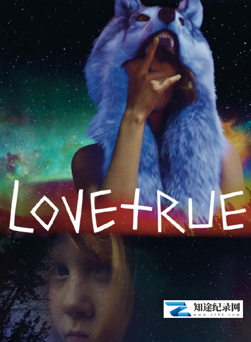 [Netflix]真·爱 LoveTrue-知途纪录片网盘资源下载