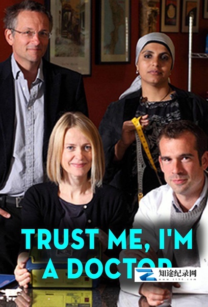 [BBC]请相信我，我是医生 1-4季 Trust Me, I'm a Doctor Season 1~4-知途纪录片网盘资源下载