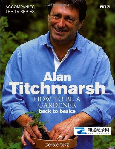 [BBC]如何做一个园艺师 How to Be a Gardener-知途纪录片网盘资源下载