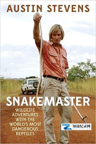 [Discovery]奥斯汀闯荒野 全12集 Austin Stevens Adventures-知途纪录片网盘资源下载