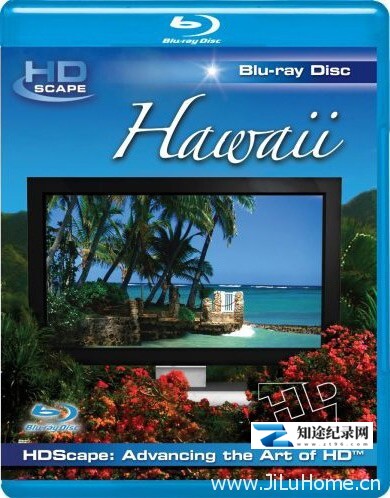 [Discovery]夏威夷 Hawai-知途纪录片网盘资源下载