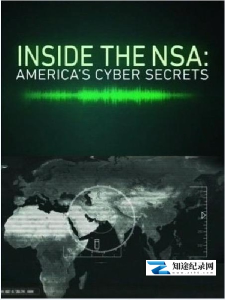 [国家地理]透视美国国安局 Inside the NSA-知途纪录片网盘资源下载