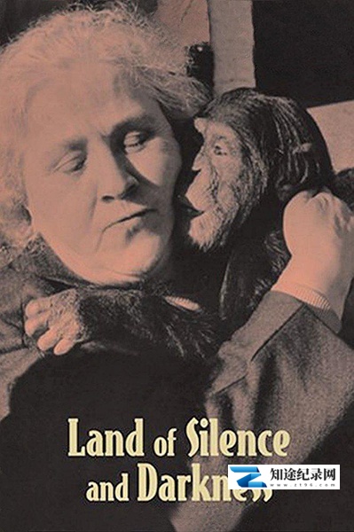 [其他]沉默与黑暗的世界 Land des Schweigens und der Dunkelheit-知途纪录片网盘资源下载