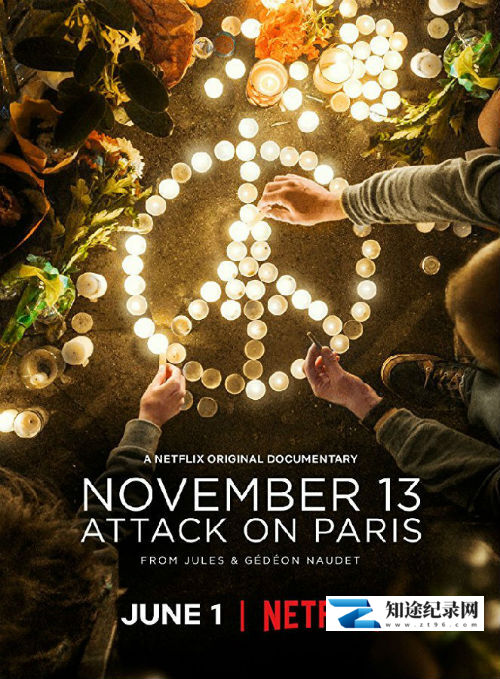 [Netflix]巴黎恐怖袭击 第一季 November 13 - Attack on Paris Season 1-知途纪录片网盘资源下载