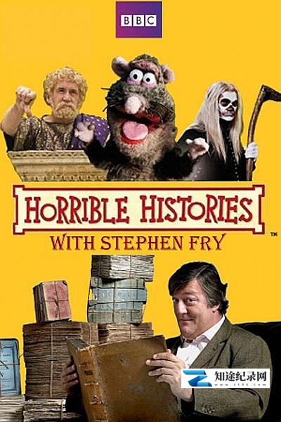 [BBC]糟糕历史：油炸叔精选版 Horrible Histories with Stephen Fry-知途纪录片网盘资源下载