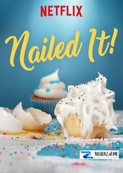 [Netflix]菜鸟烘焙大赛 全两季 Nailed It season 1~2-知途纪录片网盘资源下载