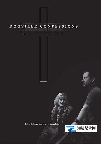 狗镇的告白 / Dogville Confessions