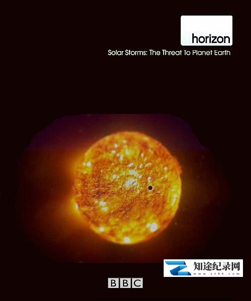 [BBC]太阳风暴：地球的威胁 Solar Storms: The Threat to Planet Earth-知途纪录片网盘资源下载