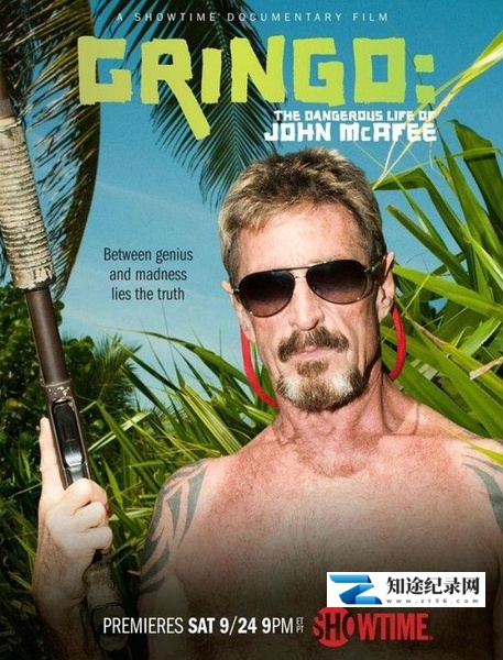 [其他]外国佬：约翰·迈克菲的危险生活  Gringo: The Dangerous Life of John McAfee-知途纪录片网盘资源下载