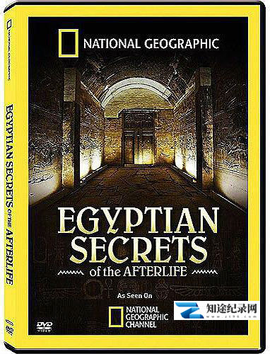[国家地理]古埃及人眼中神秘的来生 Egyptian Secrets Of The Afterlife-知途纪录片网盘资源下载