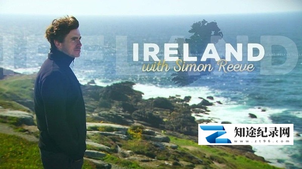 [BBC]西蒙·里夫畅游爱尔兰 Ireland with Simon Reeve-知途纪录片网盘资源下载