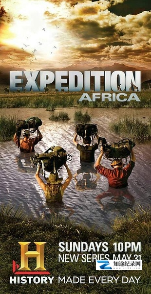 [History Channel]远征非洲 Expedition Africa-知途纪录片网盘资源下载