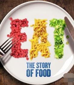 [国家地理]为食之故 Eat:The Story Of Food-知途纪录片网盘资源下载