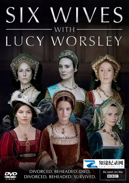 [BBC]亨利八世的六位王后 Six Wives With Lucy Worsley-知途纪录片网盘资源下载