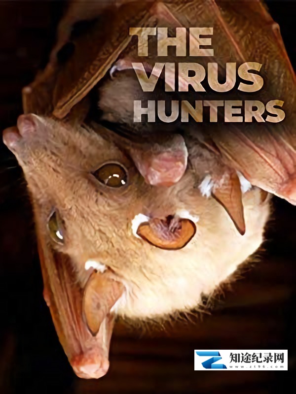 [PBS]病毒猎人：阻止下一次爆发 Virus Hunters: Stopping The Next Outbreak-知途纪录片网盘资源下载