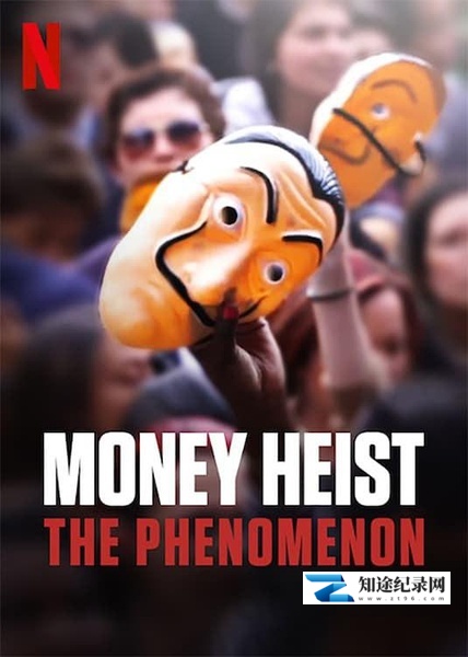 [其他]纸钞屋现象 Money Heist: The Phenomenon-知途纪录片网盘资源下载