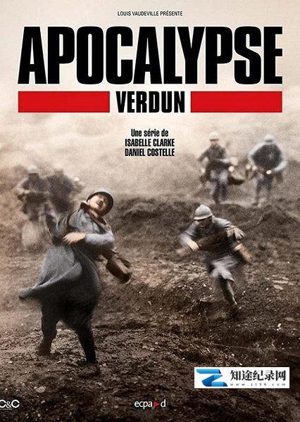 [其他]凡尔登战役启示录 Apocalypse Verdun / 末日启示录：凡尔登战役-知途纪录片网盘资源下载
