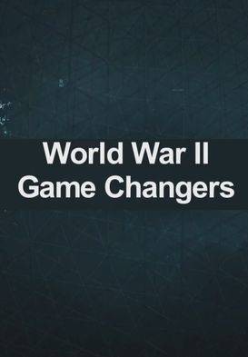 [其他]改变二战的十大武器 WW2 Game Changers-知途纪录片网盘资源下载