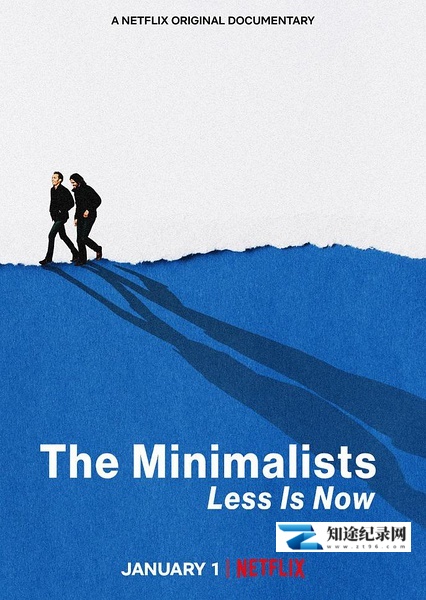 [Netflix]极简主义：时机已到 The Minimalists: Less Is Now-知途纪录片网盘资源下载