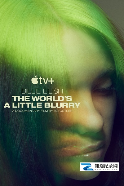 碧丽·艾莉许:模糊世界 / Billie Eilish: The World’s A Little Blurry