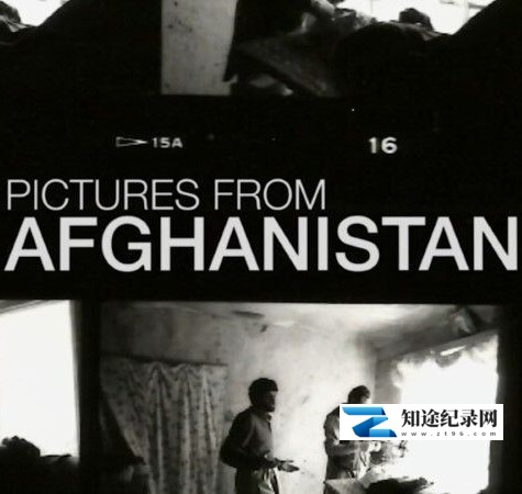 [BBC]来自阿富汗的照片 Pictures from Afghanistan-知途纪录片网盘资源下载