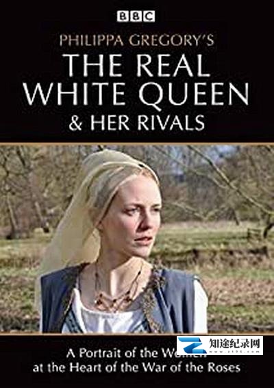 [BBC]真实的白皇后 The Real White Queen and Her Rivals-知途纪录片网盘资源下载