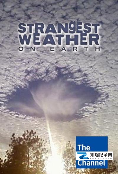 [国家地理]全球气象奇观  Strangest Weather on Earth-知途纪录片网盘资源下载