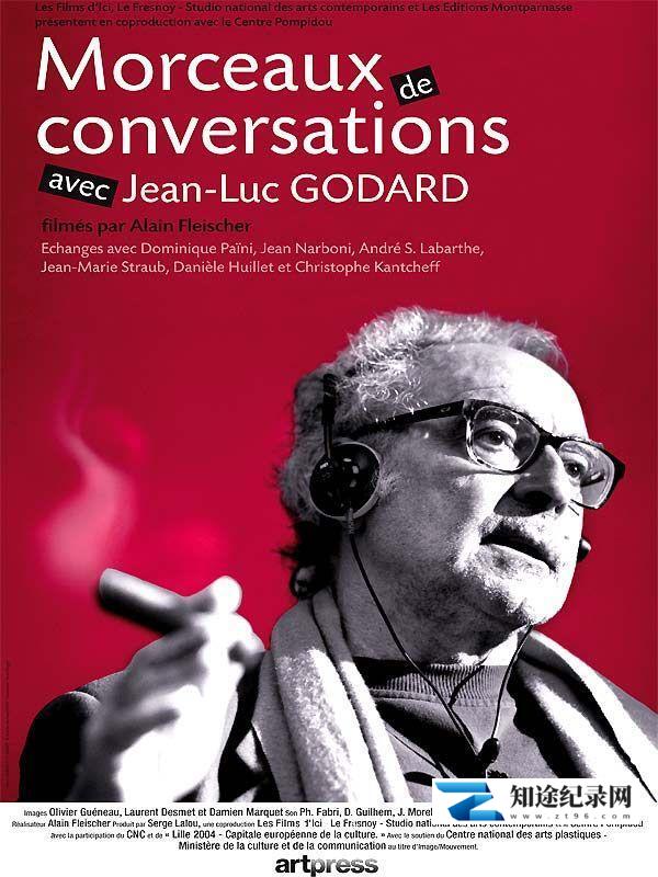 [其他]与戈达尔的访谈片段 Morceaux de conversations avec Jean-Luc Godard-知途纪录片网盘资源下载