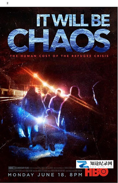 [HBO]难民危机 It Will Be Chaos-知途纪录片网盘资源下载
