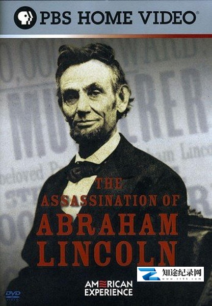 [PBS]刺杀林肯 The Assassination of Abraham Lincoln-知途纪录片网盘资源下载