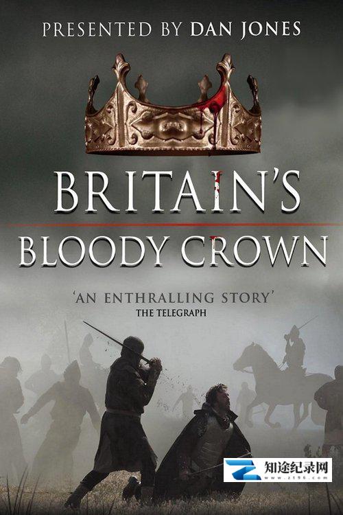 [BBC]不列颠血腥皇冠 Britain's Bloody Crown-知途纪录片网盘资源下载